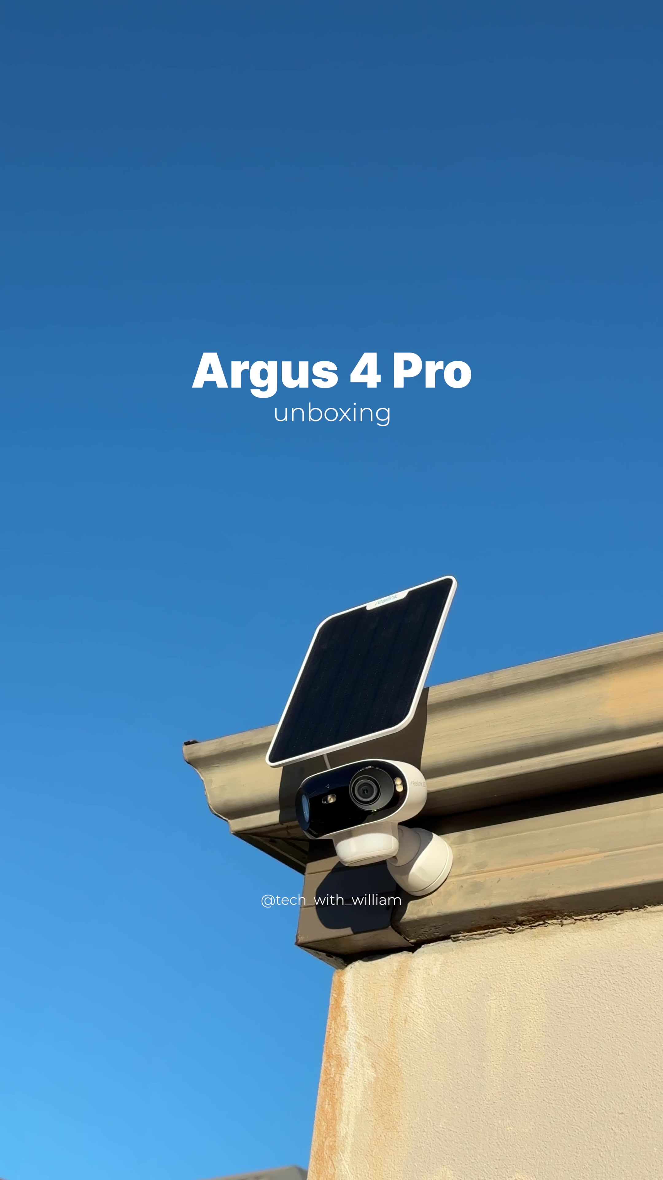 @willlforbes — The Ultimate Unboxing of the Reolink Argus 4 Pro Solar ...