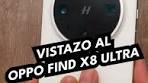 @isa_marcial — OPPO Find X8 Ultra: Vistazo Rápido y Reseña